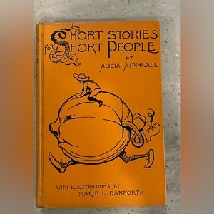 Rare book “Short Stories for Short People” by Alicia Aspinwall